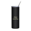 New Beginnings Stainless steel tumbler- MB Collection