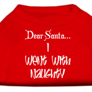 Dear Santa I Went with Naughty Screen Print Shirts Red XXXL