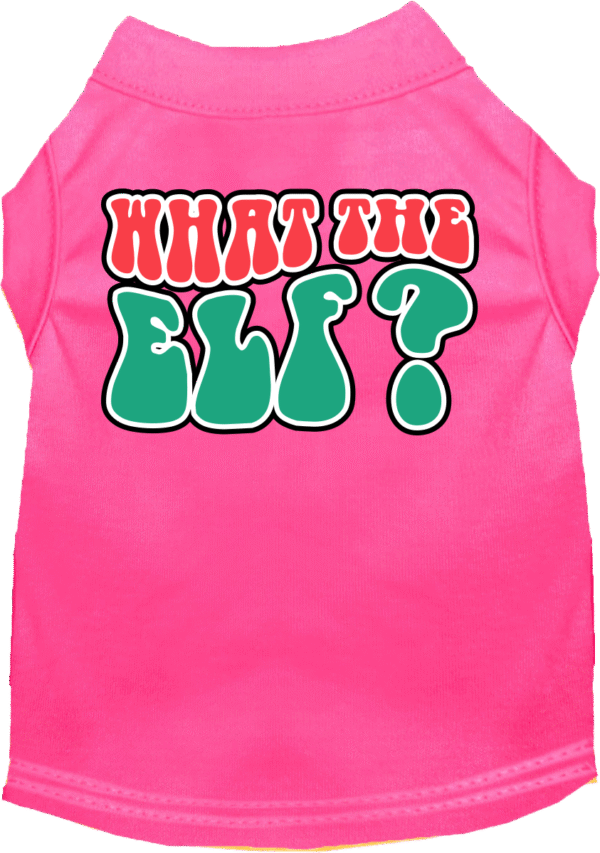 What the Elf Screen Print Dog Shirt Bright Pink Size 6x