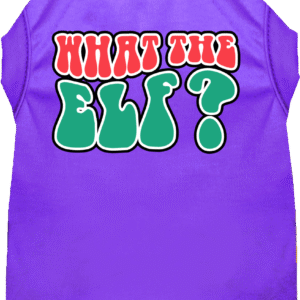 What the Elf Screen Print Dog Shirt Purple Size LG