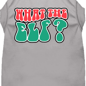 What the Elf Screen Print Dog Shirt Grey Size SM