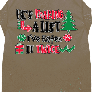 He's Making a List... Screen Print Dog Shirt Tan Size LG