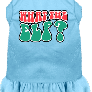 What the Elf Screen Print Dog Dress Baby Blue Size XS