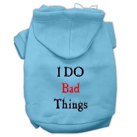 I Do Bad Things Screen Print Pet Hoodies Baby Blue XXXL