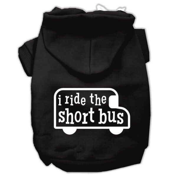 I ride the short bus Screen Print Pet Hoodies Black Size XXXL