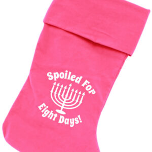 Spoiled for 8 Days Screen Print 18 inch Velvet Christmas Stocking Pink